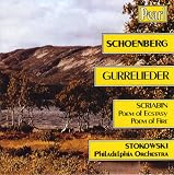 Schoenberg: Gurrelieder; Scriabin: Poem of Ecstasy; Poem of Fire