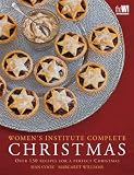 WI Complete Christmas: Festive Food for a Perfect Christmas (Womens Institute)