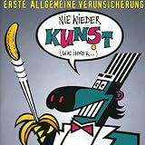 Erste Allgemeine Verunsicherung - Nie Wieder Kunst (Wie Immer...)