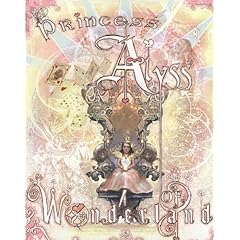 【クリックで詳細表示】Princess Alyss of Wonderland [ハードカバー]