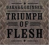 Revue Dakar & Grinser  / Triumph of Flesh