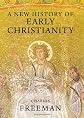 A new history of early Christianity