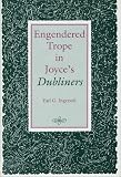 Engendered Trope in Joyce's Dubliners