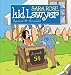 Sara Rose, Kid Lawyer