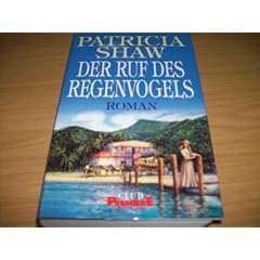 Der Ruf des Regenvogels