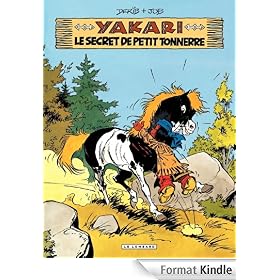 Yakari - tome 6 - Secret de Petit Tonnerre (Le)