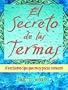 El Secreto de las Termas