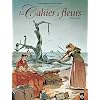 Le Cahier � fleurs : Histoire compl�te : Tome 1, Mauvaise orchestration ; Tome 2, Derni�re mesure