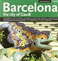Barcelona the City of Gaudi