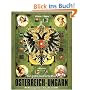 Der gro�e illustrierte Atlas �sterreich-Ungarn: Das Habsburger-Reich in Wort, Bild und Karte