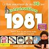 G�n�ration 1981 : Le livre de vos 30 ans