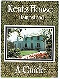 Keats House, Hampstead : a guide