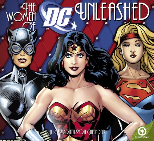 2011  Women of DC Unleashed  Wall Calendar