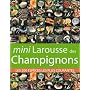 Mini Larousse des Champignons : Les 200 esp�ces le&hellip de Guillaume Eyssartier