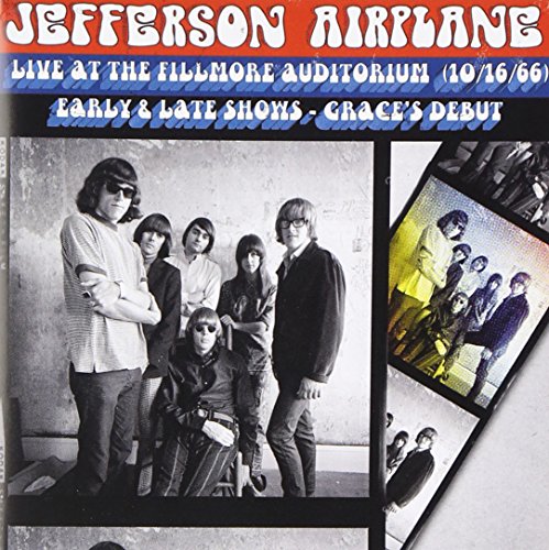 Jefferson Airplane - Live At The Fillmore Auditorium 10/16/66 (Early & Late Shows - Grace