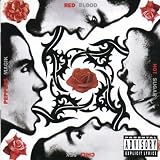 Blood Sugar Sex Magik [Explicit]