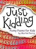 Just Kidding - funny poems for kids