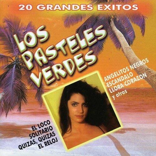 Los  pasteles verdes - 20 Grandes Exitos - Zortam Music
