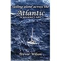 Sailing Alone Across the Atlantic: A Pensioner's Tale