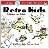 Retro Kids Patterns and Prints: What Baby Baby Boomers Wore (Dover Pictorial Archive)