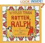 Worse Than Rotten, Ralph (Rotten Ralph (Prebound))