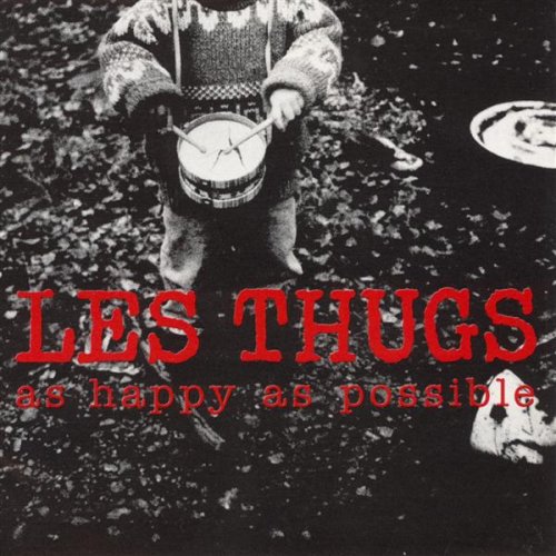 Les Thugs - As happy as possible - Zortam Music