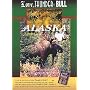 Love, Thunder and Bull in Alaska. Volume 1