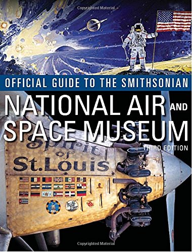 Official Guide to the Smithsonian National Air and Space Museum