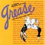 Grease: A New 50's Rock 'N Roll Musical - The Original Broadway Cast Album