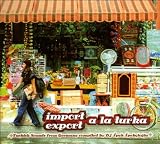 Various Artists - Import Export A La Turka: Turkish Sounds from Germany