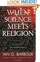 When Science Meets Religion: Enemies, Strangers, or Partners?