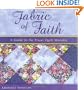 Fabric of Faith: A Guide to the Prayer Quilt Ministry
