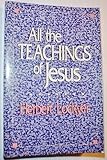 All the teachings of Jesus