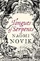 Tongues of Serpents (Temeraire 6)
