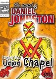 The Angel and Daniel Johnston - Live at the Union Chapel [DVD]