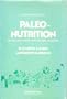 Paleonutrition: Method and Theory in Prehistoric Foodways (Studies in Archaeology)