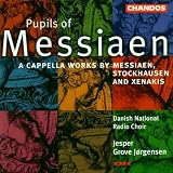 Pupils of Messiaen: A cappella works by Messiaen, Stockhausen & Xenakis