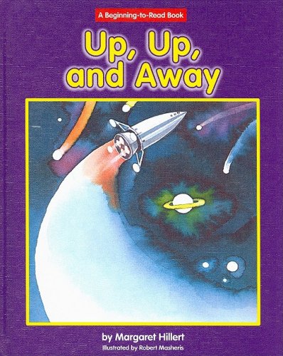 Up, Up, and Away (Beginning-To-Read)