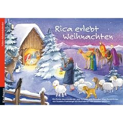 Rica erlebt Weihnachten: Ein Folien-Adventskalender zum Vorlesen und Gestalten eines Fensterbildes