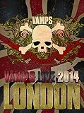 VAMPS LIVE 2014:LONDON (通常盤A)(デジパック仕様) [DVD]