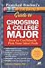 Panicked Student's Guide to Choosing a College Major: How to Confidently Pick Your Ideal Path