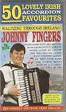 Johnny Fingers - 50 Lovely Irish Accordion Favourites
