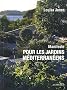 Manifeste pour les jardins m�diterran�ens