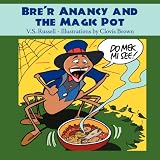 Bre'r Anancy and the Magic Pot: Proudly Celebrating Jamaica 50