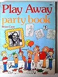 'Play away' party book