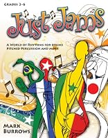 Just Jams: A World of Rhythms for Drums, Pitched Percussion and More (Grades 2-6)