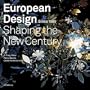 European Design Since 1985: Shaping the New Century