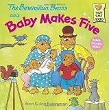 By Stan Berenstain - The Berenstain Bears and Baby Makes Five (7/23/00)