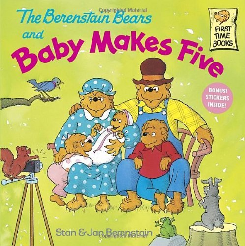 By Stan Berenstain - The Berenstain Bears and Baby Makes Five (7/23/00)