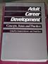 Adult Career Development: Concepts, Issues, & Practices